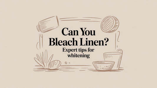 Can You Bleach Linen? Expert Tips for Whitening